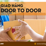 Dịch vụ giao nhận hàng trọn gói tận nơi (Door To Door)